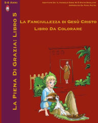Title: L'Infanzia di Gesù Libro da Colorare, Author: Lamb Books