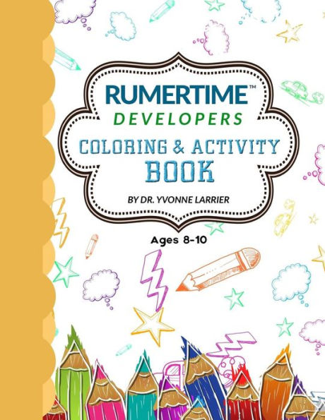 RUMERTIME Affirmation Coloring & Activity Book Collection: RUMERTIME "Developers" Ages 8-10