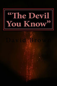 Title: The Devil You Know: Erotic Horror Adults Only, Author: David Brown