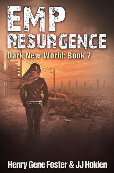 EMP Resurgence (Dark New World, Book 7) - An EMP Survival Story