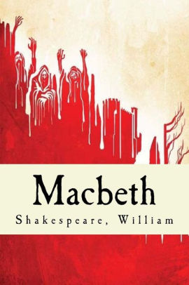 Macbeth By Shakespeare William Paperback Barnes Noble