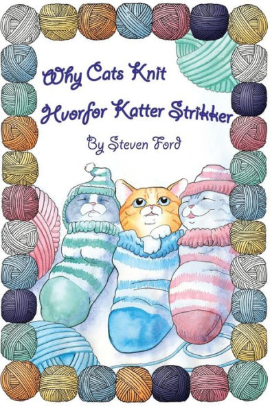 Why Cats Knit: Hvorfor Katte Strikker
