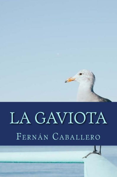 La Gaviota: Novela de Costumbres