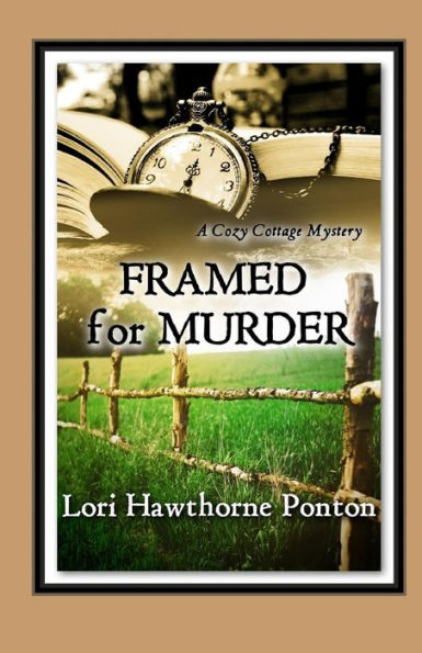 Framed For Murder: A Cozy Cottage Mystery