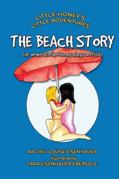 The Beach Story: or when Little Honey plays a trick