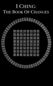 Title: I Ching: The Book of Changes, Author: James Legge