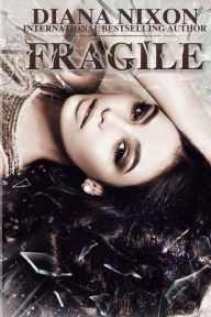 Title: Fragile, Author: Diana Nixon