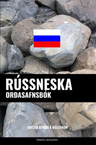 Title: Rússneska Orðasafnsbók: Aðferð Byggð á Málefnum, Author: Pinhok Languages