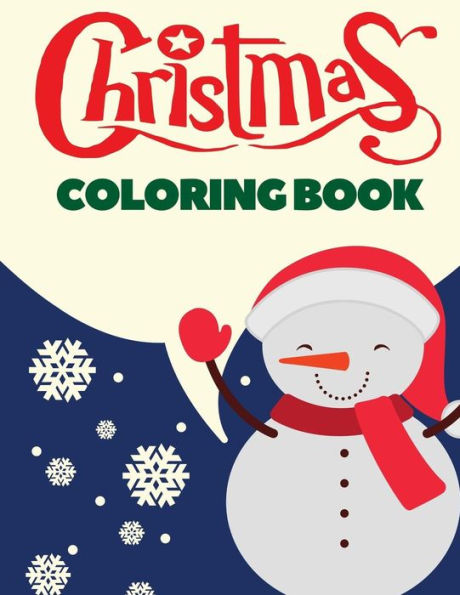 Christmas Coloring Book: Christmas Coloring Pages for Kids