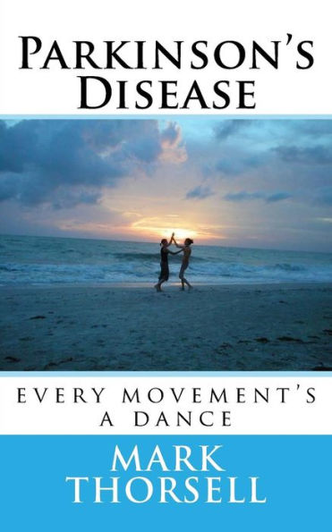 Parkinson's Disease: every movement's a dance