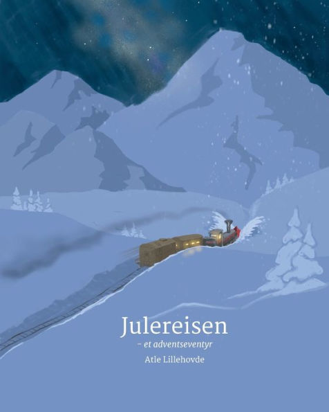 Julereisen: - et adventseventyr