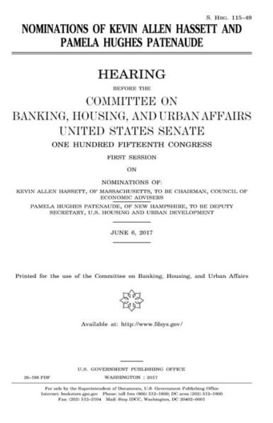 Nominations of Kevin Allen Hassett and Pamela Hughes Patenaude