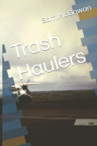 Title: Trash Haulers, Author: Sam McGowan