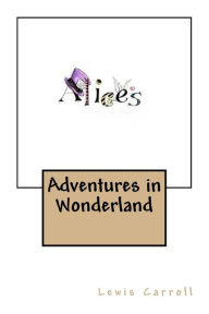 Title: Alice's Adventures in Wonderland, Author: Lewis Carroll