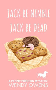 Title: Jack Be Nimble, Jack Be Dead, Author: Wendy Owens