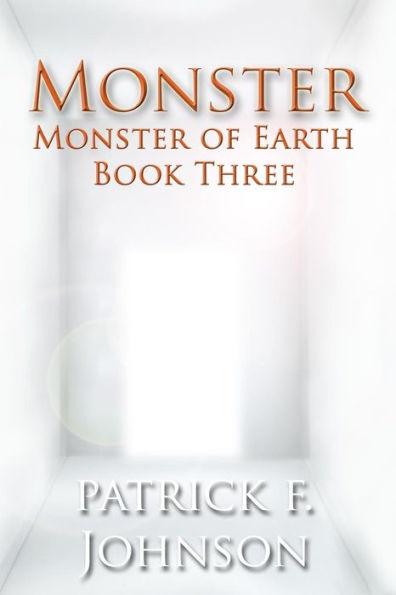 Monster: Monster of Earth Book Three