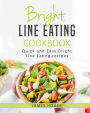 Bright Line Eating: Bright Line Eating Cookbook: Quick and Easy Bright ...