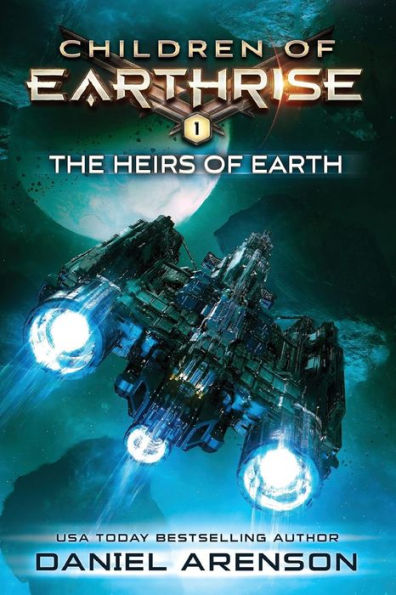 The Heirs of Earth: Children of Earthrise Book 1