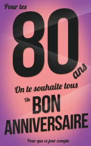 Title: Bon anniversaire - 80 ans: Livre d'or, Author: Thibaut Pialat