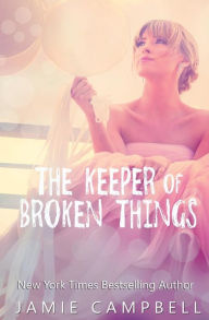 Title: The Keeper of Broken Things, Author: Jamie Campbell