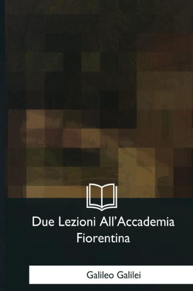 Due Lezioni All'Accademia Fiorentina