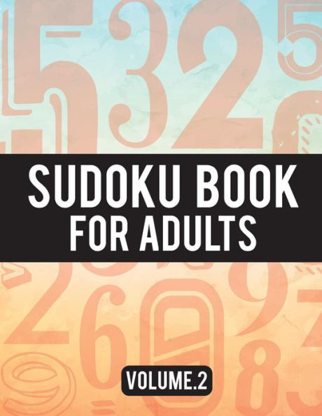 Sudoku Book For Adults: (Easy-Medium-Hard Sudoku Puzzles Book