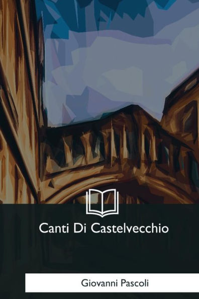 Canti Di Castelvecchio