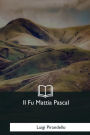 Il Fu Mattia Pascal