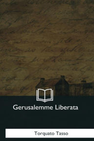 Title: Gerusalemme Liberata, Author: Torquato Tasso