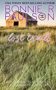 Title: Lost Trails, Author: Bonnie R. Paulson