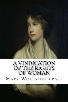 A Vindication of the Rights of Woman by Mary Wollstonecraft, Paperback ...