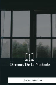 Title: Discours De La Methode, Author: Rene Descartes