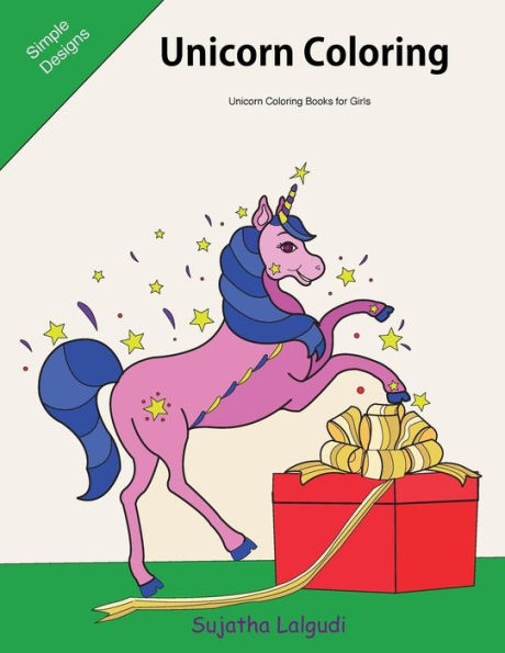 Unicorn Coloring Unicorn Coloring Books for Girls: The Unicorn Coloring Book, Unicorn Gifts for Girls, Stocking Stuffers for Teens, Christmas Coloring Books for Girls, Unicorns Coloring Book