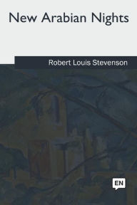 Title: New Arabian Nights, Author: Robert Louis Stevenson