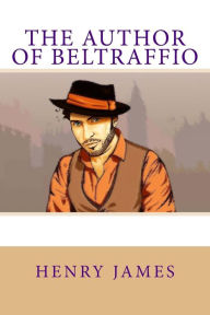 Title: The Author of Beltraffio, Author: Henry James