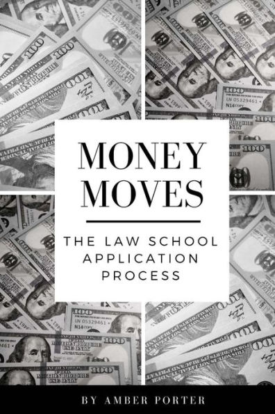 Money Moves: The Law School Application Process