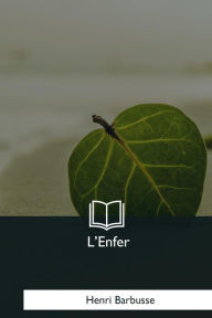 Title: L'Enfer, Author: Henri Barbusse