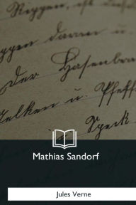 Title: Mathias Sandorf, Author: Jules Verne