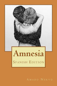 Title: Amnesia, Author: Amado Nervo