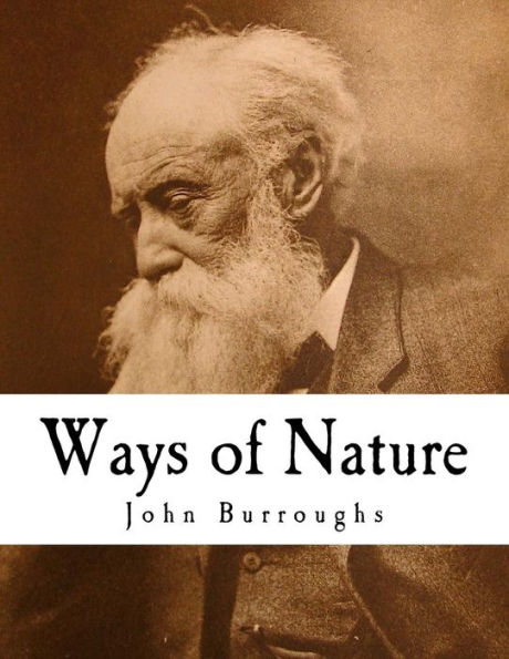 Ways of Nature: John Burroughs