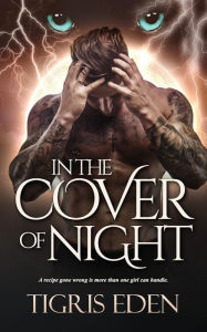 Title: In The Cover of Night, Author: Tigris Eden
