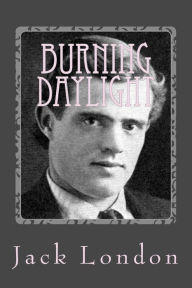 Title: Burning Daylight, Author: Jack London