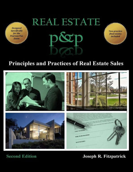 Real Estate P&P: Principles and Practices of Real Estate Sales