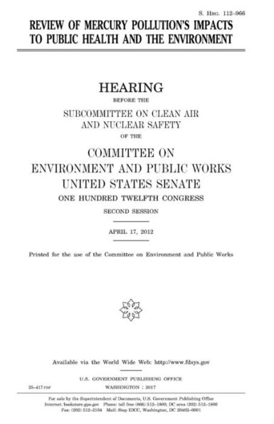 Review of mercury pollution's impacts to public health and the environment
