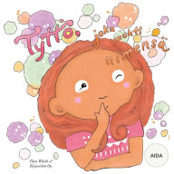 Title: Tyttö, joka unohti nimensä AIDA, Author: Tiina Walsh