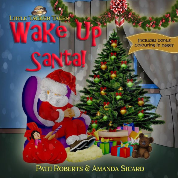 Wake Up Santa!: A Christmas wish
