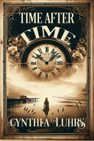 Title: Time After Time, Author: Cynthia Luhrs