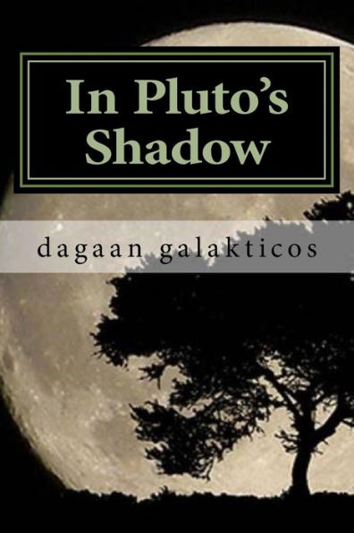 In Pluto's Shadow