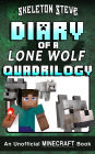 Diary of a Minecraft Lone Wolf (Dog) Full Quadrilogy: Unofficial Minecraft Books for Kids, Teens, & Nerds - Adventure Fan Fiction Diary Series