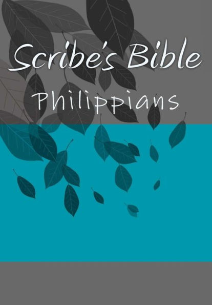 Scribe's Bible: Philippians